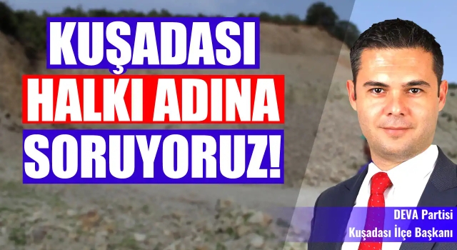 Deva Kuşadası, 12.9 Milyonluk İhaleyi Sordu!
