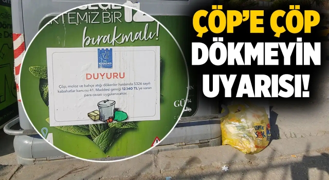 Kuşadası'nda Çöp'e "Çöp Dökmek Yasak!"