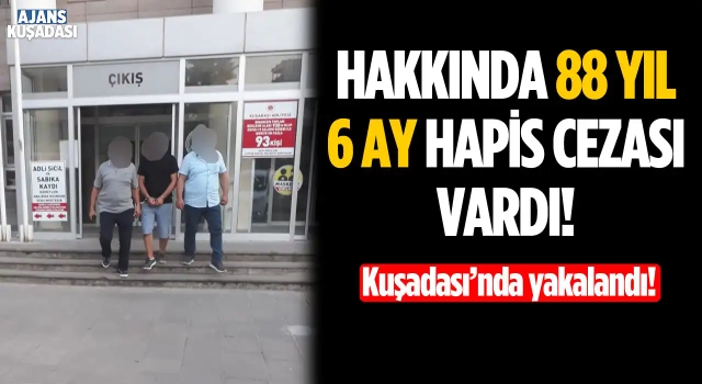 Kuşadası'nda Polisten Kaçmaya Çalışan Hükümlü Yakalandı!