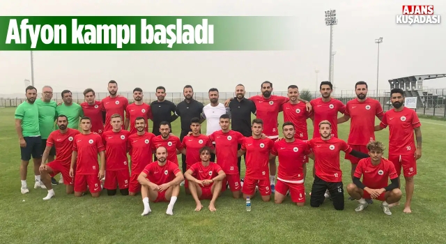 Kuşadasıspor Afyonkarahisar Kampında!