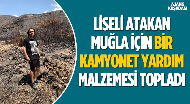 Liseli Atakan'dan Yangın Bölgesine Yardım!