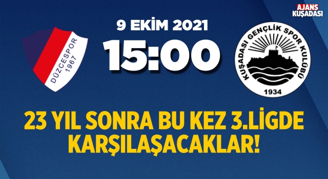 Kuşadasıspor 23 Yıl Sonra Düzce Deplasmanında