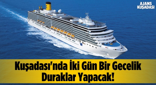 Costa Cruises 2022-23 Programına Türkiye’yi Aldığını Açıkladı