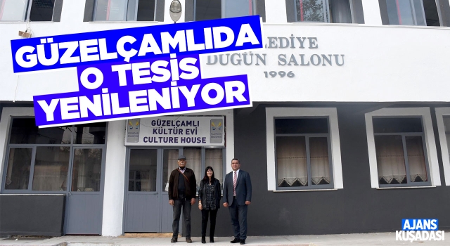 Güzelçamlı Düğün Salonu Yenileniyor!