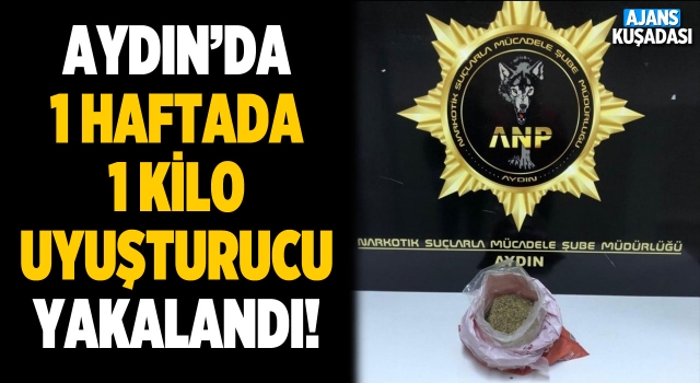 Aydın'da Bir Haftada 1 Kilo Uyuşturucu Ele Geçirildi!