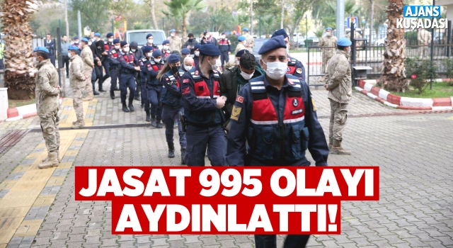 Aydın’da JASAT 995 Olayı Aydınlattı!