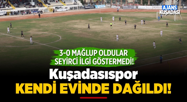 Kuşadasıspor Kendi Evinde Dağıldı! 0-3