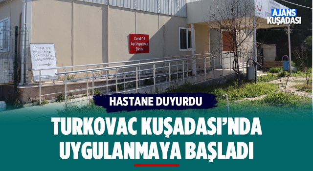 Turkovac Kuşadası'nda Uygulanmaya Başladı