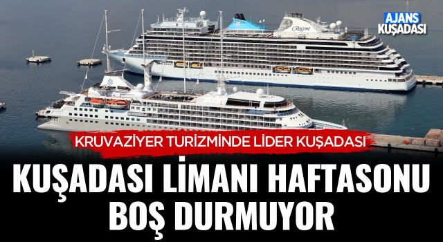 Kuşadası Limanı Haftasonu Boş Durmuyor