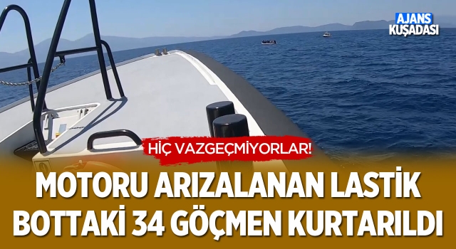 Motoru Arızalanan Lastik Bottaki 34 Göçmen Kurtarıldı!