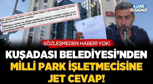 Kuşadası Belediyesi'nden Milli Park İşletmecisine Jet Cevap!