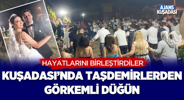 Kuşadası'nda Taşdemirlerden Görkemli Düğün