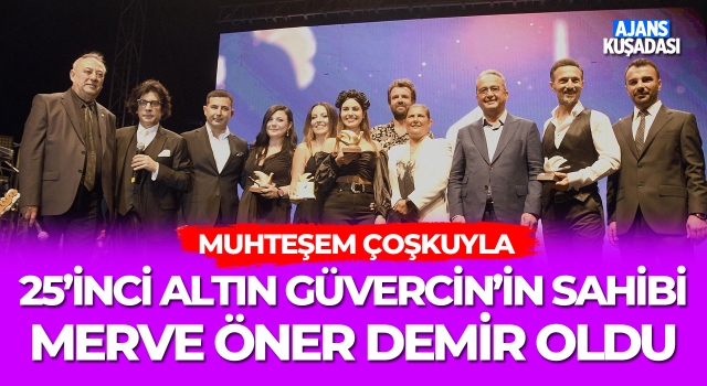 25'inci Altın Güvercin'in Sahibi Merve Öner Demir Oldu