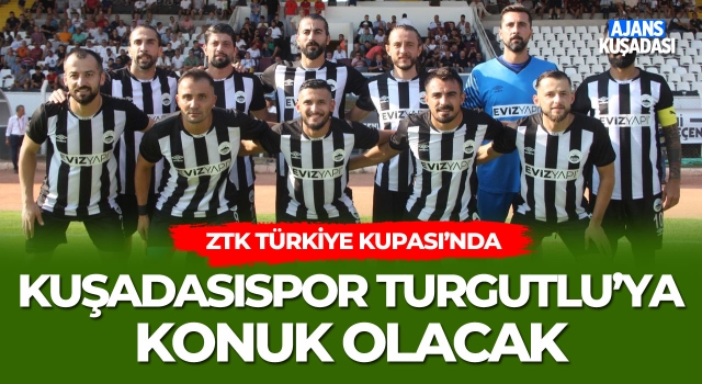 ZTK'da Kuşadasıspor Turgutluspor'a Konuk Olacak