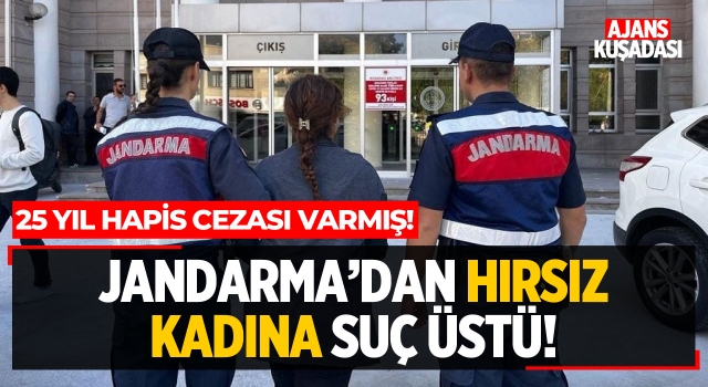 Jandarma'dan Hırsız Kadına Suç Üstü!