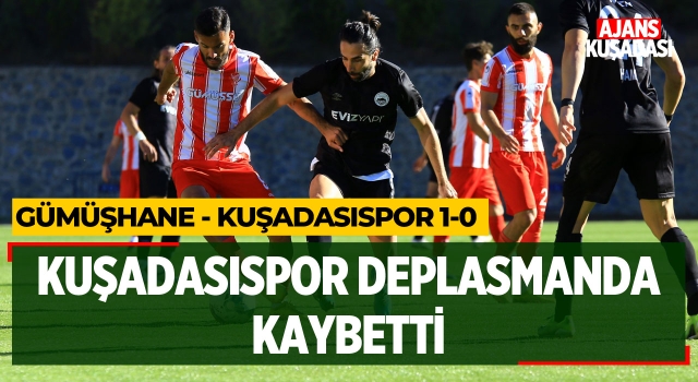 Kuşadasıspor Deplasmanda Kaybetti!