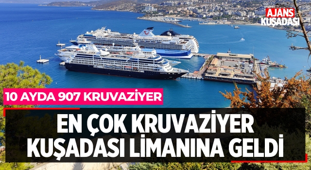 En Çok Kruvaziyer Kuşadası'na Geldi