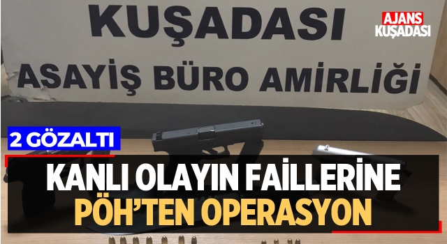 Kanlı Olayın Faillerine PÖH'ten Operasyon!