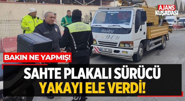 Sahte Plakalı Sürücü Yakayı Ele Verdi!