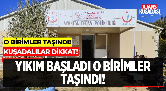 Yıkım Başladı O Birimler Taşındı!