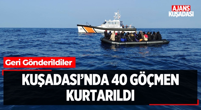 Kuşadası'nda 40 Göçmen Kurtarıldı