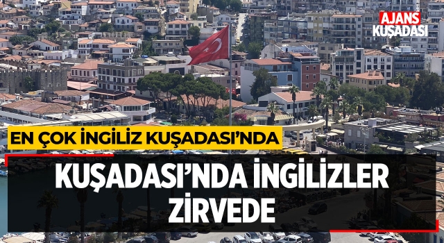 Kuşadası'nda İngilizler Zirvede!