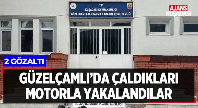 Güzelçamlı'da Çaldıkları Motorla Yakalandılar