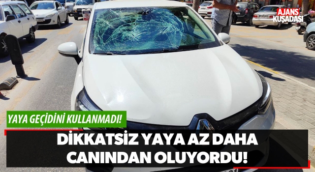 Dikkatsiz Yaya Az Daha Canından Oluyordu!