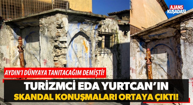 Turizmci Eda Yurtcan'ın Skandal Konuşmaları Ortaya Çıktı!