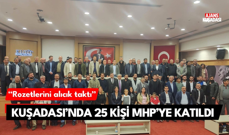 Kuşadası’nda 25 kişi MHP'ye katıldı