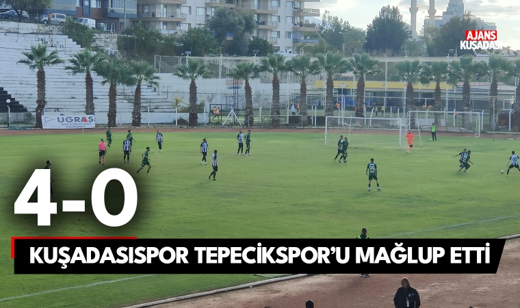 Kuşadasıspor, Büyükçekmece Tepecikspor'u 4-0 mağlup etti