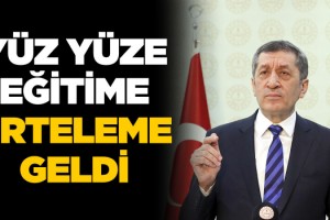 Bakanlık Açıkladı: Yüz Yüze Eğitime 1 Günlük Erteleme