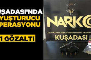 Kuşadası'nda Uyuşturucu Operasyonu