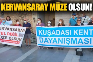 Tarihi Kervansaray'ın Otel Değil Müze Olmasını İstediler!