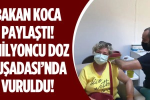 1 Milyonuncu Doz Aşı Kuşadası'nda Vuruldu!