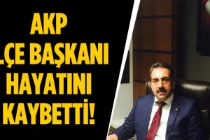 Akp'li Eski Başkan Hayatını Kaybetti!