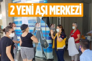 Kuşadası'nda 2 Yeni Aşı Merkezi Açıldı!