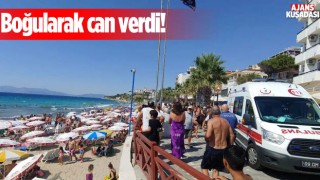 Kuşadası'nda Plajda Bir Kişi Boğuldu!