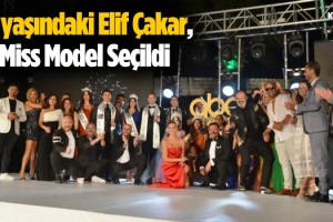 16 yaşındaki Elif Çakar, Miss Model Seçildi
