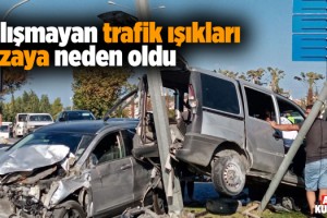 Çalışmayan Trafik Işıkları Kazaya Neden Oldu!