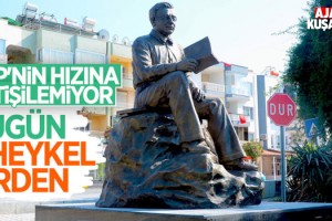 CHP'li Kuşadası Belediyesi'nden Büyük Hizmet! Heykel Açılışı
