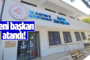 Kuşadası Liman Başkanlığına Sürpriz Atama