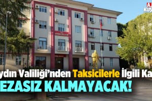 Aydın Valiliği’nden Taksicilerle İlgili Karar!