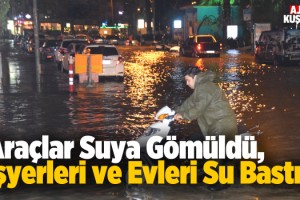 Kuşadası Sağanak Yağışa Teslim Oldu!