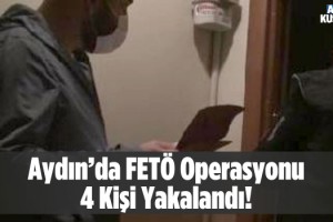 Aydın'da FETÖ Operasyonu!