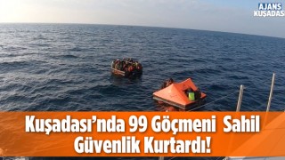 Kuşadası'nda 99 Düzensiz Göçmen Kurtarıldı