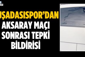Kuşadasıspor Saldırı Hakkında Bildiri Yayınladı!