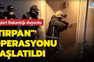 Aydın Dahil 27 İlde 'TIRPAN' Operasyonu!