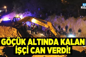 Kuşadası'nda Göçük Faciası: 1 Ölü