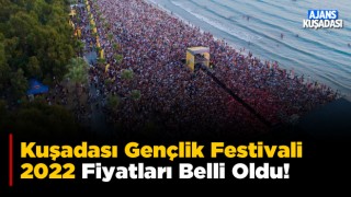 Kuşadası Gençlik Festivali 2022 tarihleri ve bilet fiyatları belli oldu!